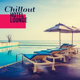Chillout Hotel Lounge - Jabari Kaelan