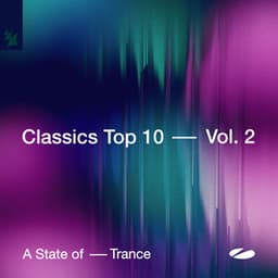 A State of Trance - Classics Top 10, Vol. 2 - Armin van Buuren ASOT Radio