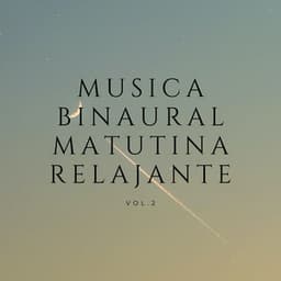 Música Binaural Matutina Relajante Vol.2 - Bob binaural