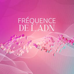 Fréquence de l'ADN: Guérison du solfège alpha et delta des ondes profondes - Thérapie par ondes cérébrales