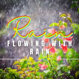 Rain's Yoga Journey: Tranquil Rainfall - Rain Sounds Sleep