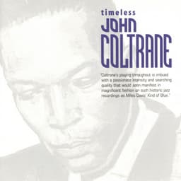 Timeless: John Coltrane - John Coltrane