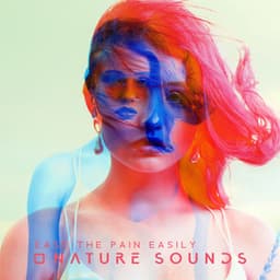 Ease the Pain Easily: Soothing Sounds of Nature for Emotional Healing, Deep Meditation and Stress Management - Total Relax Zone