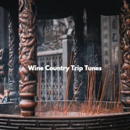 Wine Country Trip Tunes - Musique de Fond Jazz