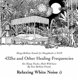 432hz and Other Healing Frequencies - Relaxing White Noise :)