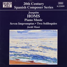Homs: 7 Impromptus / 2 Soliloquies - Joaquim Homs