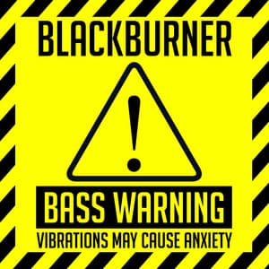 Bass Warning! - Blackburner