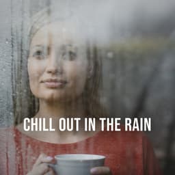 Chill out in the Rain: Relax with the Meditative Sounds of a Rain Front - Calming Rain