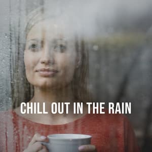 Chill out in the Rain: Relax with the Meditative Sounds of a Rain Front - Calming Rain