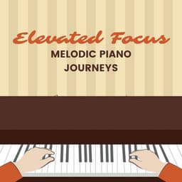 Elevated Focus: Melodic Piano Journeys - Lost in Blue