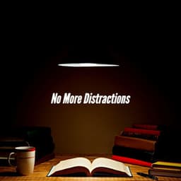 No More Distractions - Musica Rilassante & Benessere