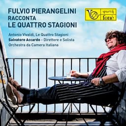 Fulvio Pierangelini racconta Le quattro stagioni - Fulvio Pierangelini