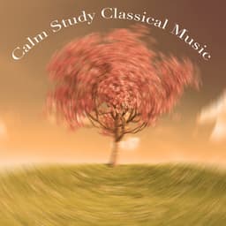 Calm Study Classical Music - Musica para Estudiar