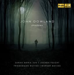 Dowland: Shadows - John Dowland