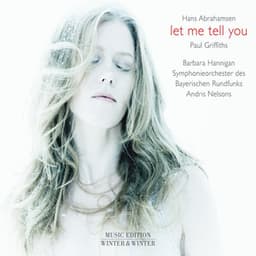 Abrahamsen: Let Me Tell You - Hans Abrahamsen