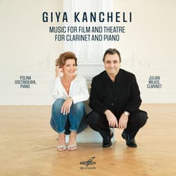 Kancheli: Music for Film and Theatre for Clarinet and Piano - Giya Kancheli