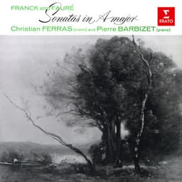 Franck & Fauré: Violin Sonatas in A Major - Christian Ferras