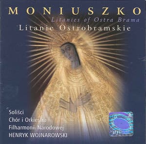 Moniuszko, S.: Litanies of Ostra Brama Nos. 1-4 - Stanisław Moniuszko