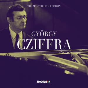 The Masters Collection: György Cziffra - György Cziffra