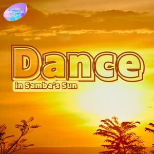 Dance in Samba’s Sun - Latino Instrumental Hits