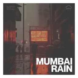 Mumbai Rain - Lullaby Rain