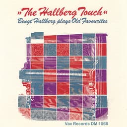 The Hallberg Touch - Bengt Hallberg