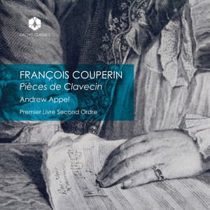 Pièces de Clavecin, Premier Livre, Second Ordre - François Couperin