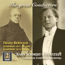 The Great Conductors: Hans Schmidt-Isserstedt Conducts Franz Berwald - Franz Berwald