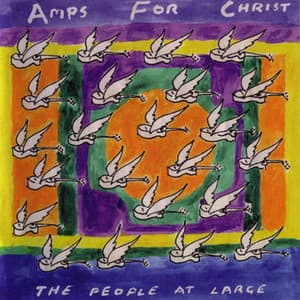 The People At Large - Amps For Christ