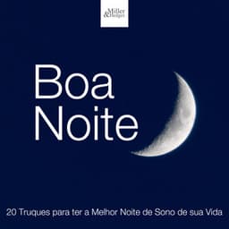 Boa Noite: 20 Truques para ter a Melhor Noite de Sono de sua Vida - Meditação Clube