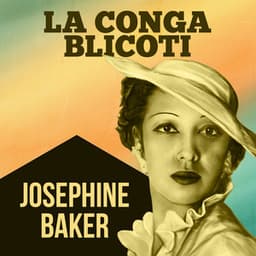 La Conga Blicoti - Joséphine Baker