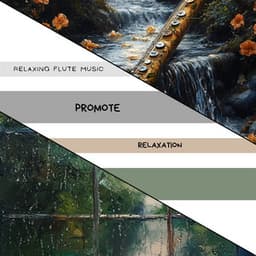 Promote Relaxation - Relaxing Flute Music