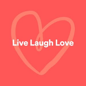 Live Laugh Love - Soft Piano