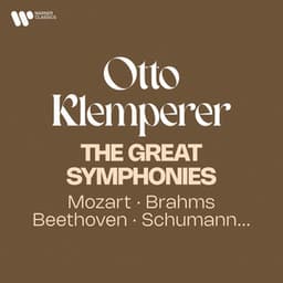 The Great Symphonies: Mozart, Brahms, Beethoven, Schumann... - Otto Klemperer