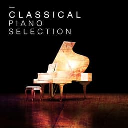 Classical Piano Selection - Classical Piano
