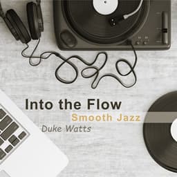 Into the Flow - Duke Watts
