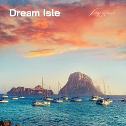 Dream Isle: Best Chill House - Deep House