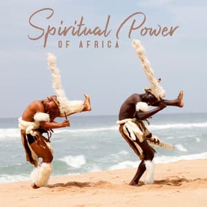 Spiritual Power of Africa: Drums of African Tribes, Sun Salutation RItuals, Native African Dance Music - African Music Drums Collection