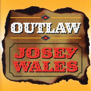 Outlaw - Josey Wales