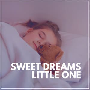 Sweet Dreams Little One - Kids Music
