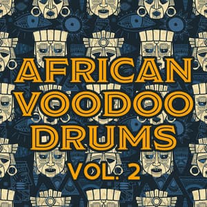 African Voodoo Drums Vol. 2 - West African Drum Music, Tribal Drums and African Rhythms - Mysterious World Music