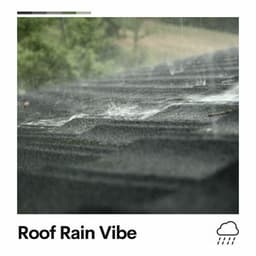 Roof Rain Vibe - Yoga Rain