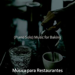 Music for Baking - Música para Restaurantes