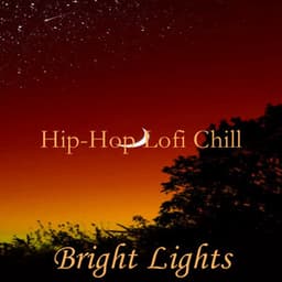 Bright Lights - Hip-Hop Lofi Chill
