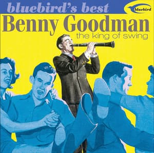 King Of Swing - Benny Goodman