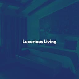 Luxurious Living - Work from Home Playlist