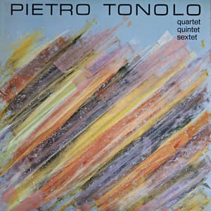 Quartet Quintet Sextet - Pietro Tonolo