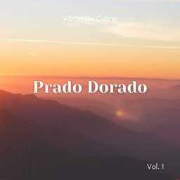 Vibras De Calma: Prado Dorado Vol. 1 - Triste chico LoFi