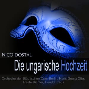 Dostal: Die ungarische Hochzeit - Nico Dostal