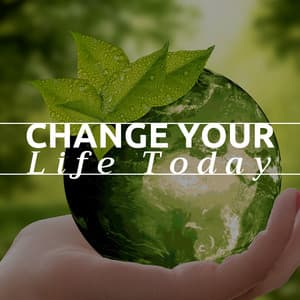 Change your Life Today - Paradise Eden